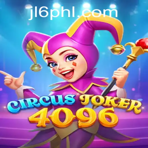 CircusJoker4096: A Unique Gaming Experience Unveiled